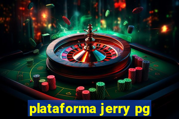 plataforma jerry pg